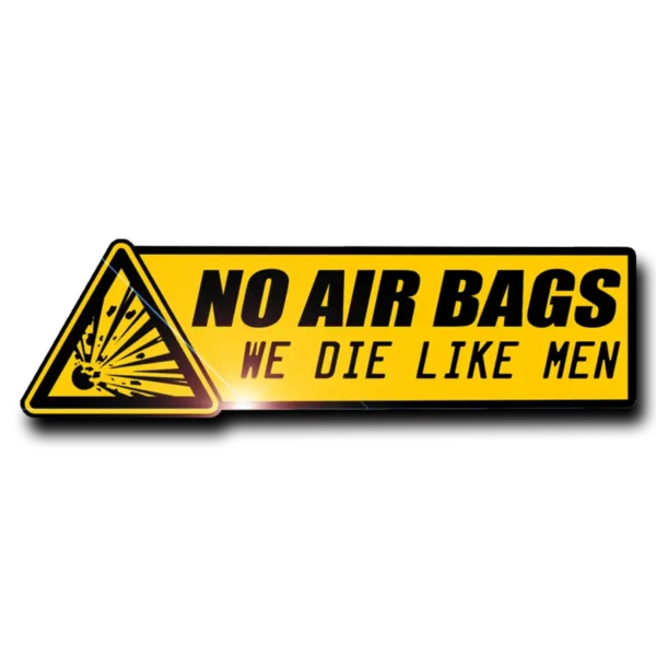 NO AIR BAGS