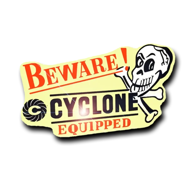 Beware Cyclone